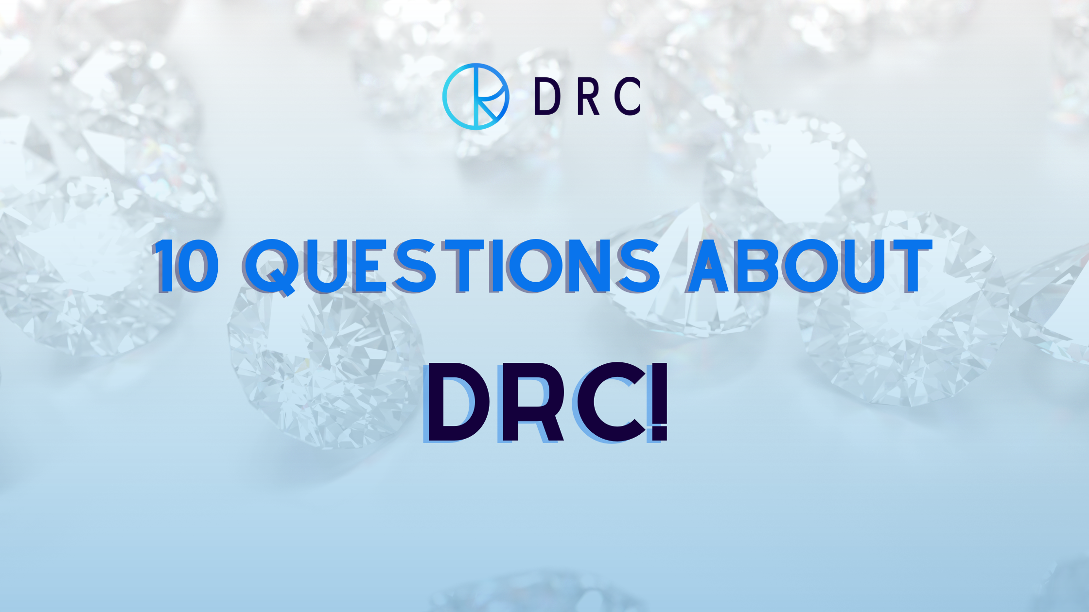 Drc Insight Question 10 Questions About DRC - DRC India